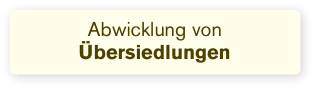 Abwicklung von  Übersiedlungen
